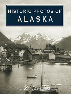 cover image of Historic Photos of Alaska